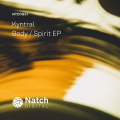 [NTCDG01] Kyntral - Body/Spirit