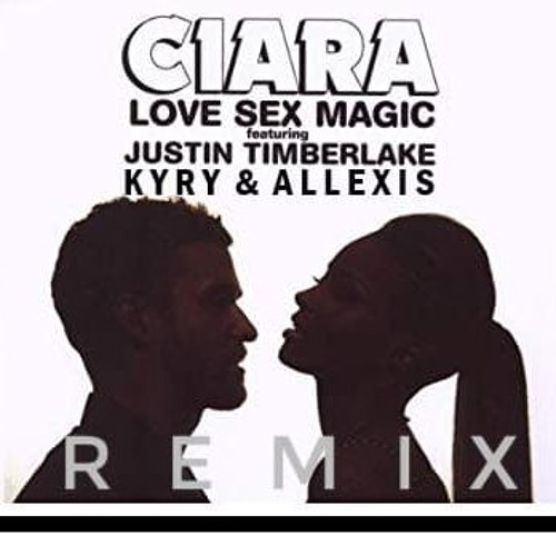 Stream Ciara Ft Justin Timberlake Love Sex Magic Kyry And Allexis