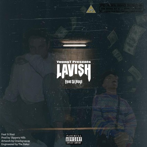 Lavish - Feat. Si Xiazi (Prod. SLIPPERY HILLS)