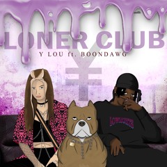Loner Club (feat. Boondawg)