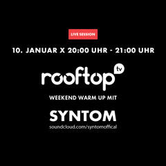 Rooftop.tv Weekend Warm Up