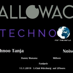 Technoo Tanja@Hallowach&Technoo Afterhour 13.1.2019 L-Club Würzburg(Free DL)