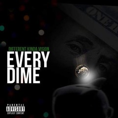 EVERY DIME ft. Dodi