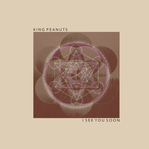 King Peanuts - I See You Soon