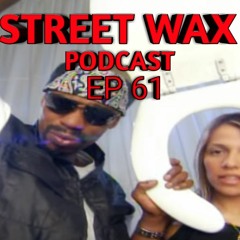 STREET WAX PODCAST - EP 61 - R KELLY TALK
