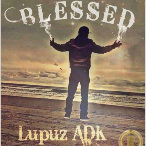 Im Blessed  X Lupuz ADK X RPG Music