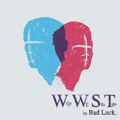 Bad Luck. - "Wish We Still Talked"