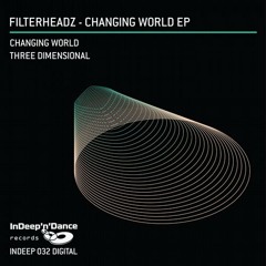 Filterheadz-Changing World (Original Mix)
