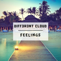 DIFF3R3NT CLOUD - Feelings