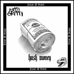 Nitti Gritti - Hush Money (Josue ID Remix)