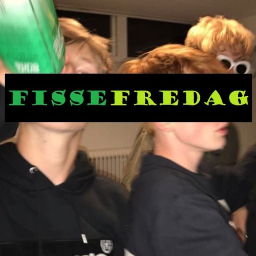 FisseFredag (prod. bj)