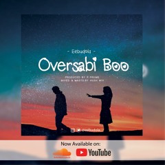 Oversabi Boo - Eebudola (Prod. By P.Priime)