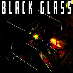 Black Glass (Instrumental)