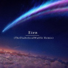 Sterrezo - Eien (TheDiabolicalWaffle Remix)