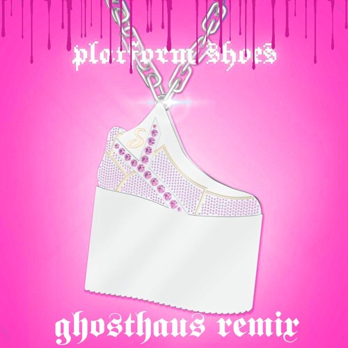 Slayyyter-Platform Shoes(GhostHaus Remix)