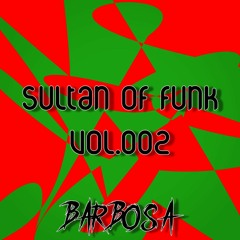 Sultan of Funk: Vol. 002