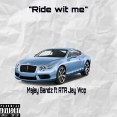 Majay Bandz - Ride With Me ft. RTR Jay Wop | IG:@Rtr_Jaywop, @majay_bandz