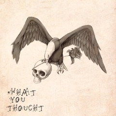 WHAT YOU THOUGHT (ft. Tom don)