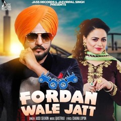 Fordan Wale Jatt - Jassi Sekhon