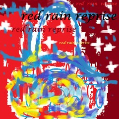 red rain reprise