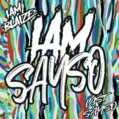 IamSAYSO ft. IamBLAIZE (Prod. By MilkiMadeTheBeat)