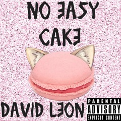 No Easy Cake - Prod. Moshuun