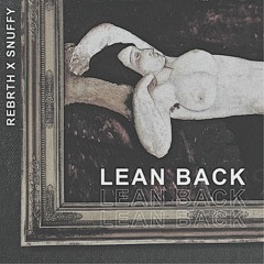 lean back w/ snuffy
