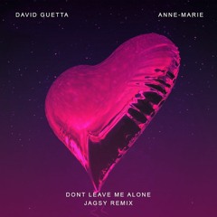 David Guetta - Don't Leave Me Alone (Jagsy Remix)