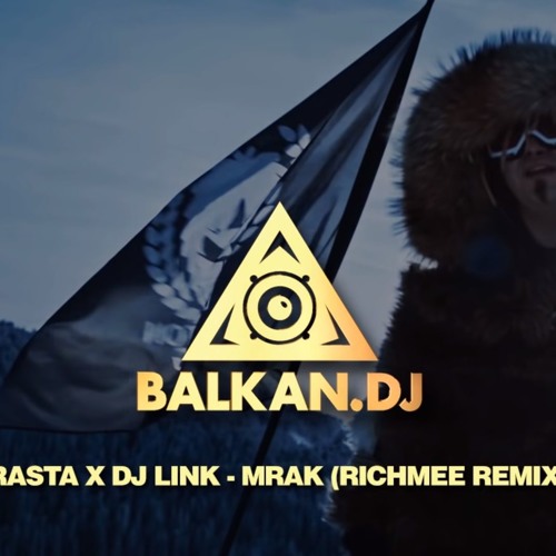 Rasta X DJ LINK - Mrak (RichMee Remix)