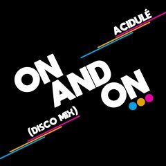On And On (Disco Mix)