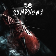 Juro - Symphony [PREMIERED BY BLASTERJAXX]