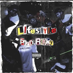 Lifestyle (Feat. rikky100) Prod. rikky100