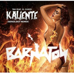 TBX Feat. El Cusco - Kaliente (Xenology Remix)
