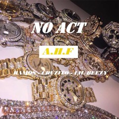 A.H.F - No Act