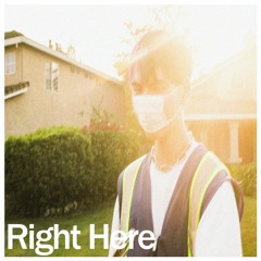 Right Here (Prod. Kylerbb)