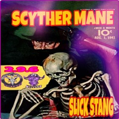 SCYTHERMANE - SLICK STANG (PROD. CXXLION)