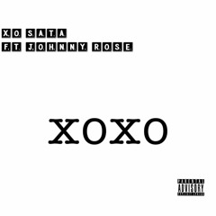 XOXO ft. Johnny Rose