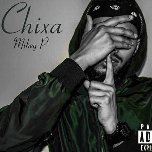 Chix - Mikey P 2018