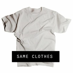 Same Clothes (Prod. by young tago)