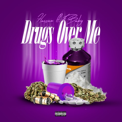 Stream Hansum Ft. E Baby - Drugs Over Me (Prod. By Dirty Sosa) by  OfficialHansum | Listen online for free on SoundCloud