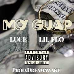Mo' Guap (feat. Lil Flo) Prod. DREAMAWAKE