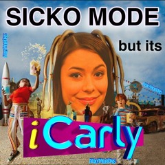 SICKO MODE but its iCarly - auxymorons mashup :)