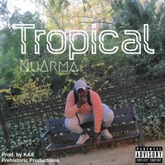 Tropical (Prod. by Kas)