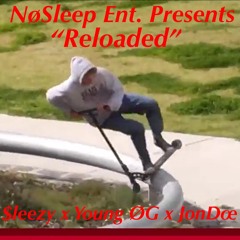 "Reloaded" - $leezy x Young OG x JonDoe