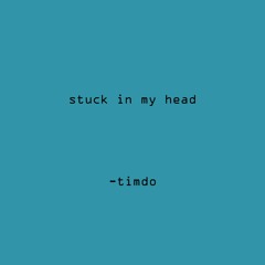 Stuck In My Head