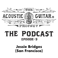 Podcast: San Francisco — Jessie Bridges