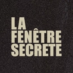 La Fenêtre Secrète Secret Window 005 - Baldor set (Gothenburg, Sweden)