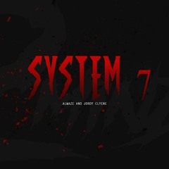 ALWAZE & JORDY CLEYNE - SYSTEM 7