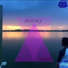 AWAY ft.Ekio,QuinB,Eli
