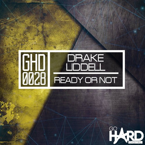 GHD028 Drake Liddell- Ready Or Not